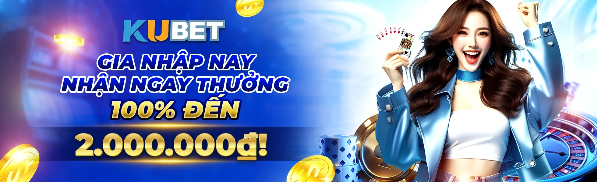 Gia nhập kubet nhận thưởng 100k